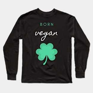 Born Vegan Long Sleeve T-Shirt